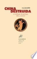 China destruida (y otras flautas, dulces y traveseras)