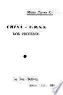 China-U.R.S.S., dos procesos