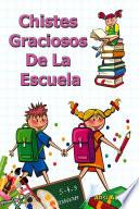 Chistes Graciosos De La Escuela