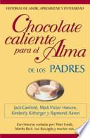 Chocolate caliente para el alma de los padres