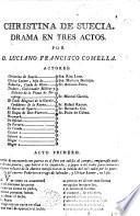Christina de Suecia. Drama en tres actos. [In verse.]