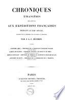 Chroniques étrangères relatives aux expéditions françaises pendant le 13. siecle publiees pour la premiere fois, elucidees et traduites par J.A.C. Buchon