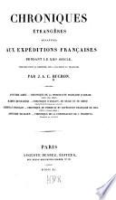 Chroniques étrangères relatives aux expéditions franc̜aises pendant le XIIIe siècle
