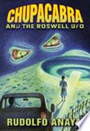 ChupaCabra and the Roswell UFO