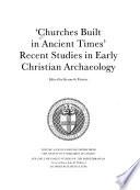 Churches Built in Ancient Times
