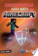 Ciberseguridad para niños con Minecraft