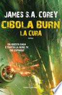 Cibola Burn. La cura