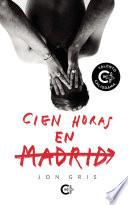 Cien horas en Madrid