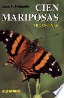 Cien mariposas argentinas