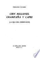 Cien millones, champaña, y Capri