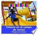 Ciencia del parque de recreo