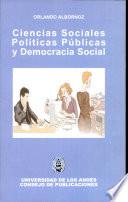 Ciencias Sociales, Políticas Públicas y Democracia Social