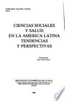 Ciencias sociales y salud en la América Latina
