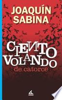 Ciento volando de catorce