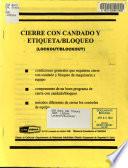 Cierre con candado y etiqueta/bloqueo