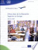 Cifras clave de la educación superior en Europa. Edición 2007