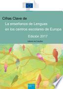 Cifras clave de la enseñanza de lenguas en los centros escolares de Europa. Edición 2017. Informe Eurydice