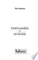 Cinco Marías y un ángel