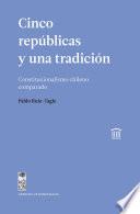 Cinco repúblicas y una tradición