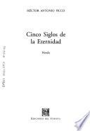 Cinco siglos de la eternidad