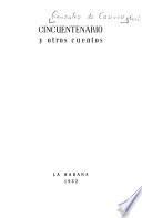 Cincuentenario, y otros cuentos