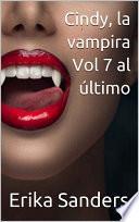 Cindy, la vampira Vols. 7 al último
