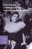 Cine chileno y latinoamericano. Antología de un encuentro