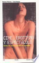 Cine, erotismo y espectáculo