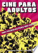 Cine para adultos: 1001 películas para 1001 noches