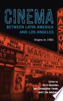 Cinema between Latin America and Los Angeles