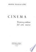 Cinema, técnica y estética del arte nuevo