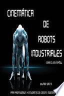Cinematica de Robots Industriales