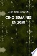 CINQ SEMAINES EN 2050