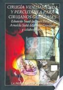 Cirugia Videoasistida y Percutanea Para Cirujanos Generales