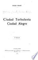 Ciudad turbulenta, ciudad alegre