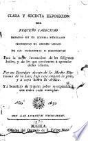 Clara y sucinta exposicion del pequeño catecismo