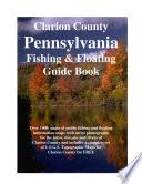 Clarion County Pennsylvania Fishing & Floating Guide Book