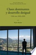 Clases dominantes y desarrollo desigual
