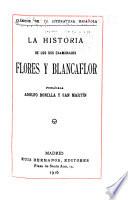 Clásicos de la literatura espanola ...: La historia de los dos enamorados Flores y Blancaflor [Floire and Blancheflor