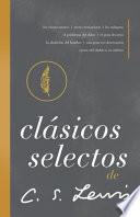 Clásicos Selectos de C. S. Lewis