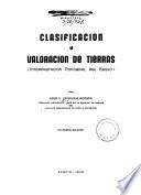 Clasificación y valoración de tierras, interpretación ponderal del suelo, por José V. Lafaurie Acosta