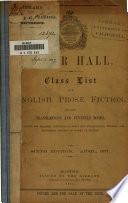 Class List for English Prose Fiction, Including Translations and Juvenile Books, with Notes for Readers, Intended to Point Out for Parallel Reading the Historical Sources of Works of Fiction
