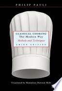 Classical Cooking The Modern Way