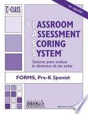 Classroom Assessment Scoring System (Class ) Forms, Pre-K, Spanish