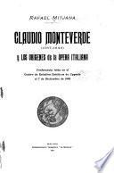 Claudio Monteverde (1567-1643) y los orígenes de la ópera italiana