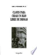 Claves Para Criar Un Hijo Libre de Drogas