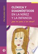 Clínica y diagnósticos en la niñez y la infancia