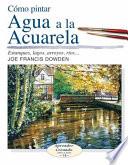 Cmo pintar agua a la acuarela / Water in Watercolor