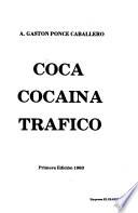 Coca, cocaína, tráfico