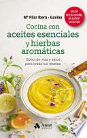 Cocina con aceites esenciales y hierbas aromáticas